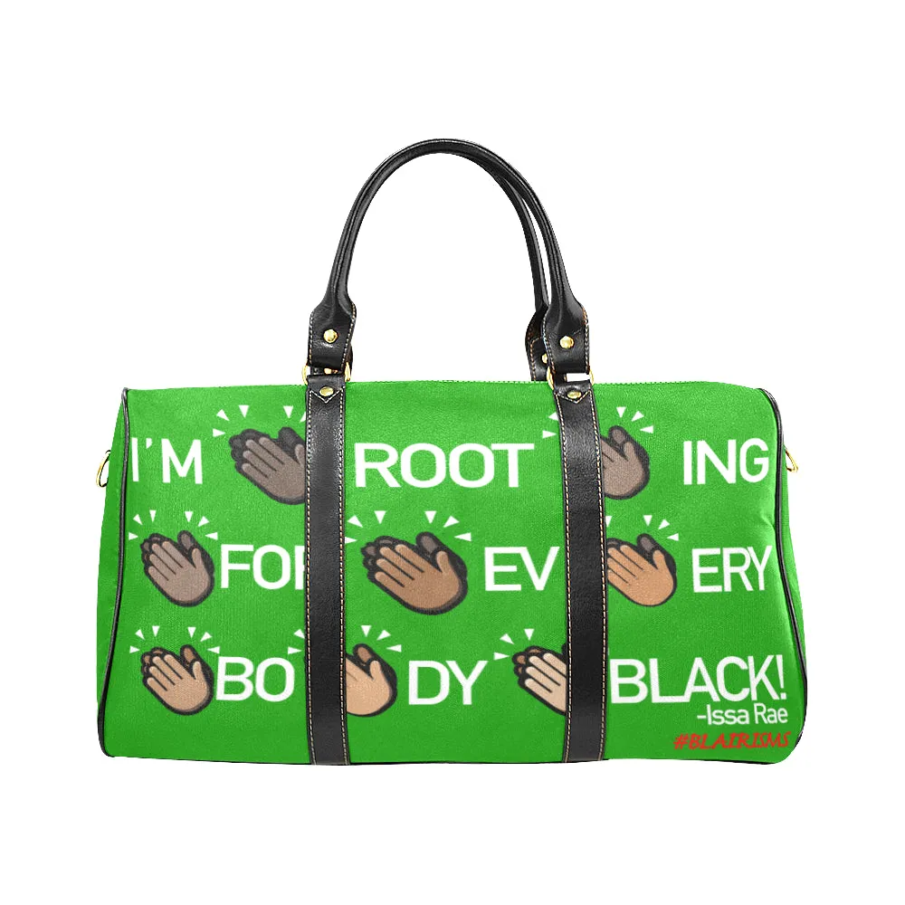 I'M ROOTING FOR EVERYBODY BLACK LARGE TRAVEL BAG