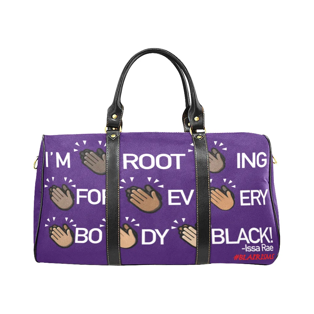 I'M ROOTING FOR EVERYBODY BLACK LARGE TRAVEL BAG