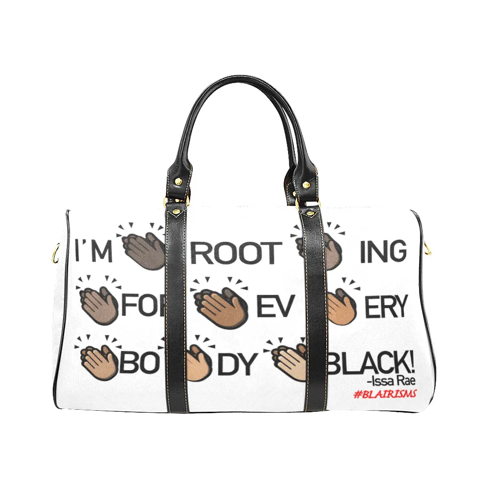 I'M ROOTING FOR EVERYBODY BLACK LARGE TRAVEL BAG