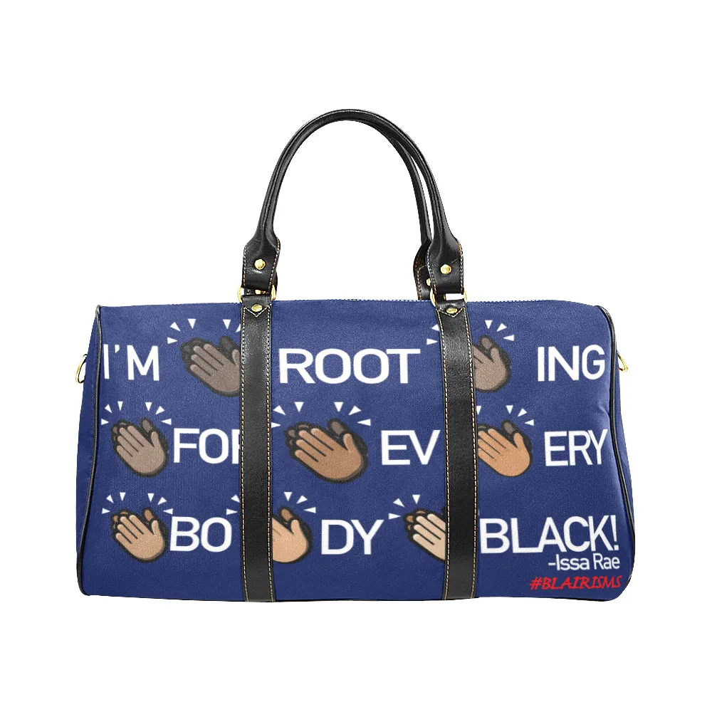 I'M ROOTING FOR EVERYBODY BLACK LARGE TRAVEL BAG