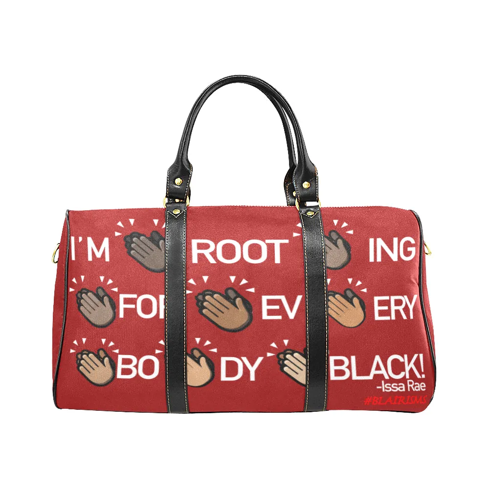 I'M ROOTING FOR EVERYBODY BLACK LARGE TRAVEL BAG