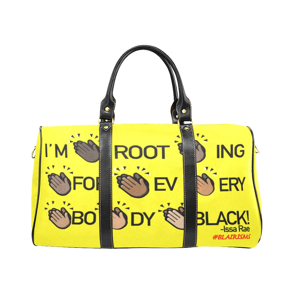I'M ROOTING FOR EVERYBODY BLACK LARGE TRAVEL BAG